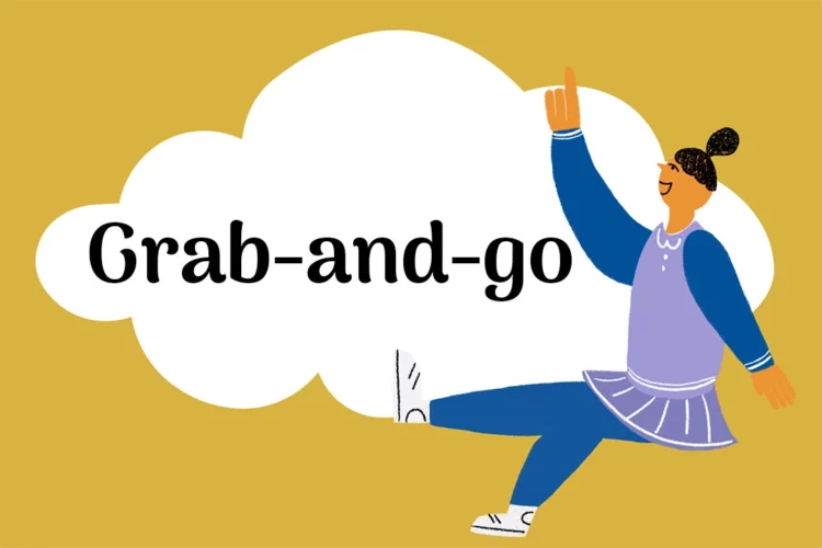 ‘Grab-and-go’ là gì? Cách sử dụng từ ‘grab-and-go’ trong tiếng Anh