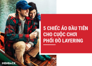 phối đồ layer nam