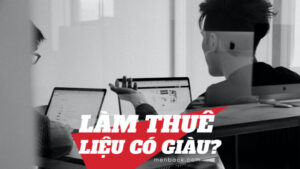 Làm thuê có giàu được không?