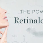 Retinol, Retinaldehyde, Tretinoin bạn chọn gì?